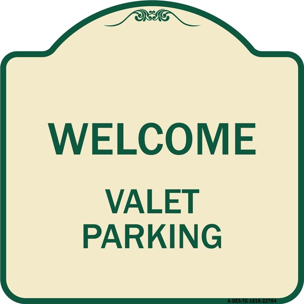 Welcome Valet Parking Heavy-Gauge Aluminum Architectural Sign, 18" x 18", TG-1818-22704